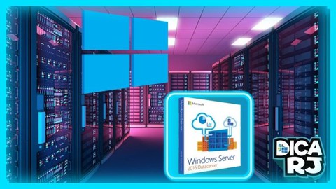 Windows Server 2016 para você que está começando!
