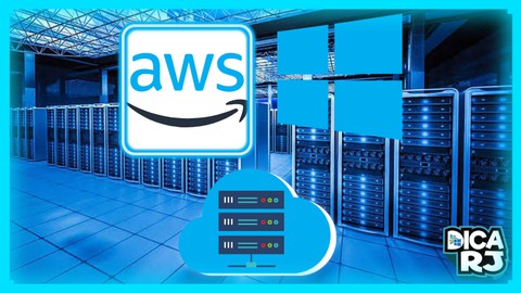 AWS + Windows Server 2019 Brinde! Crie sua rede na nuvem!