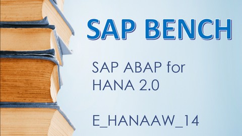 SAP ABAP for HANA 2.0 E_HANAAW_14 E_HANAAW_16 Practice Exam