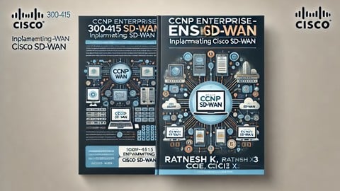 CCNP Enterprise -300-415 ENSDWI : Implementing Cisco SD-WAN