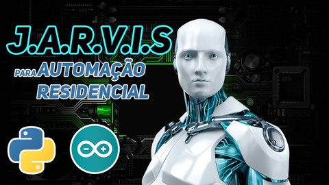 Criação de um Assistente Virtual (JARVIS) para Automação