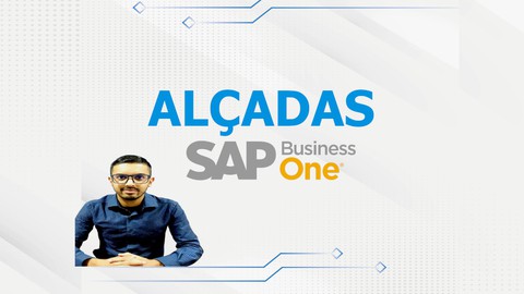 Alçadas de aprovação SAP Business One
