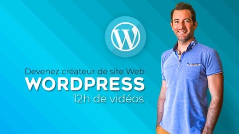 WORDPRESS | Devenez créateur de site Web - Cours de A à Z