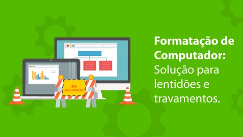 Curso Completo de Formatação de Computadores e Notebook