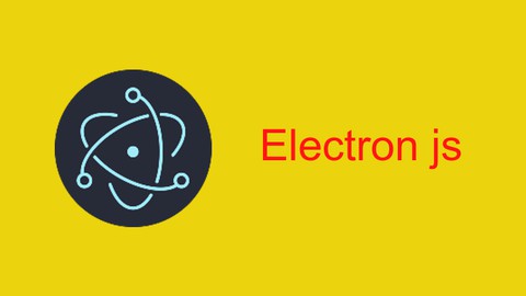 Mastering Electron.js to build Desktop Applications [Arabic]