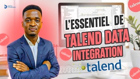 Maîtrisez l'essentiel Talend Data Integration