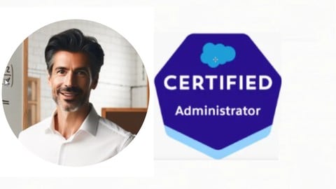 Salesforce Administrator Exam : 6 Practice Tests