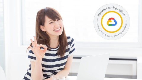 Google Cloud Certified - Professional Machine Learning 模擬試験