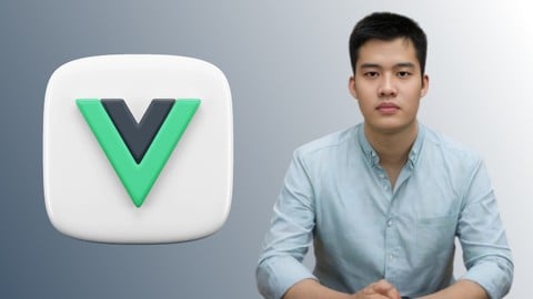 Khoá học Vue.js (Vue3) từ cơ bản tới nâng cao mới nhất