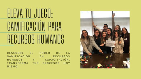 Eleva tu Juego: Gamificación para Recursos Humanos