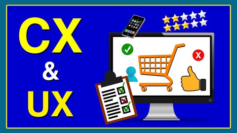 Experiencia de Cliente y Experiencia de Usuario ( CX / UX )