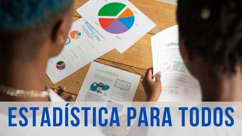 Estadística para todos. Análisis de datos y Toma de decisión