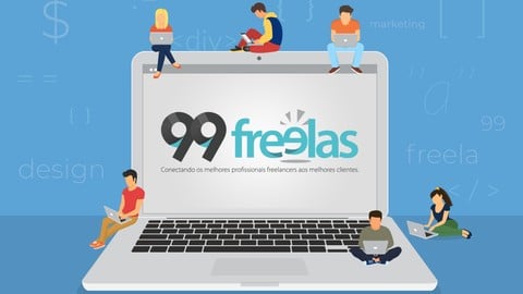 Guia completo do freelancer para dominar o 99freelas