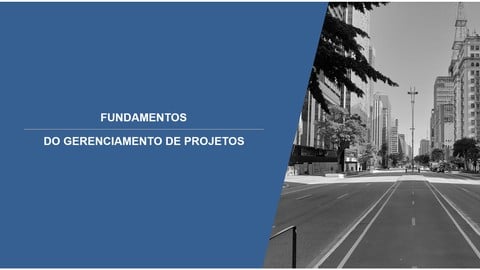 Fundamentos do Gerenciamento de Projetos