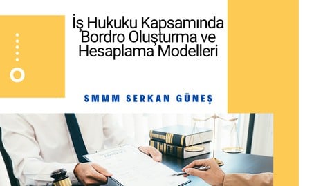 İnsan Kaynakları için İş Hukuku Kapsamında Bordro Oluşturma