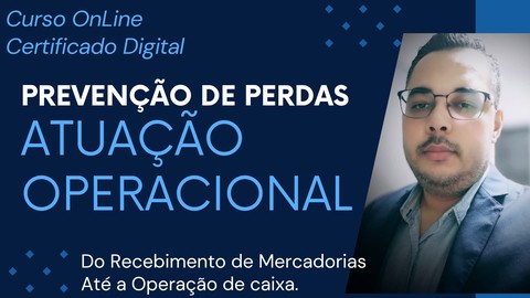 Prevenção De Perdas No Varejo - Atuação Operacional