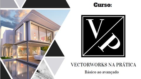 Vectorworks na prática- Básico ao avançado