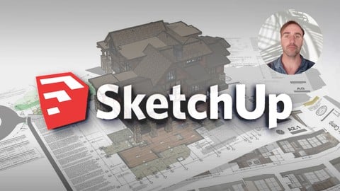 SKETCHUP & Aprende a modelar de manera profesional.