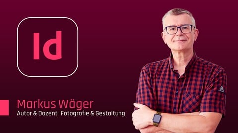 Adobe InDesign – professionelles Layouten für Einsteiger