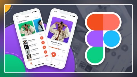 Figma ile mobil UI/UX tasarımını sıfırdan öğrenin!