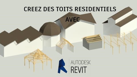 Créez des Toits Résidentiels avec REVIT : Formation Complète