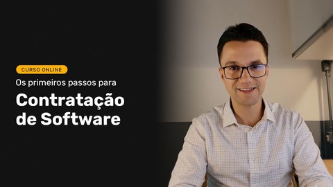 Os primeiros passos para contratação de software