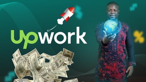 Maîtrisez Upwork pour devenir un freelance prospère