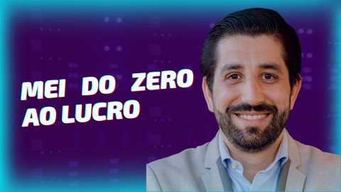 MEI do zero ao Lucro - Para iniciantes