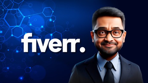 Fiverr: The Most Complete Course For Beginner Success - Urdu