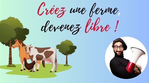 Créer une entreprise agricole