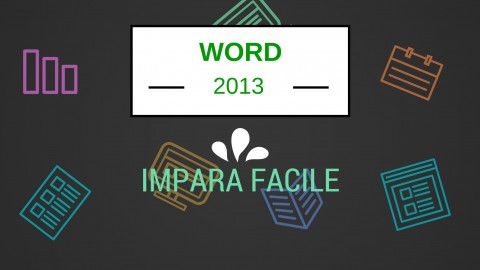Word 2013 - impara facile